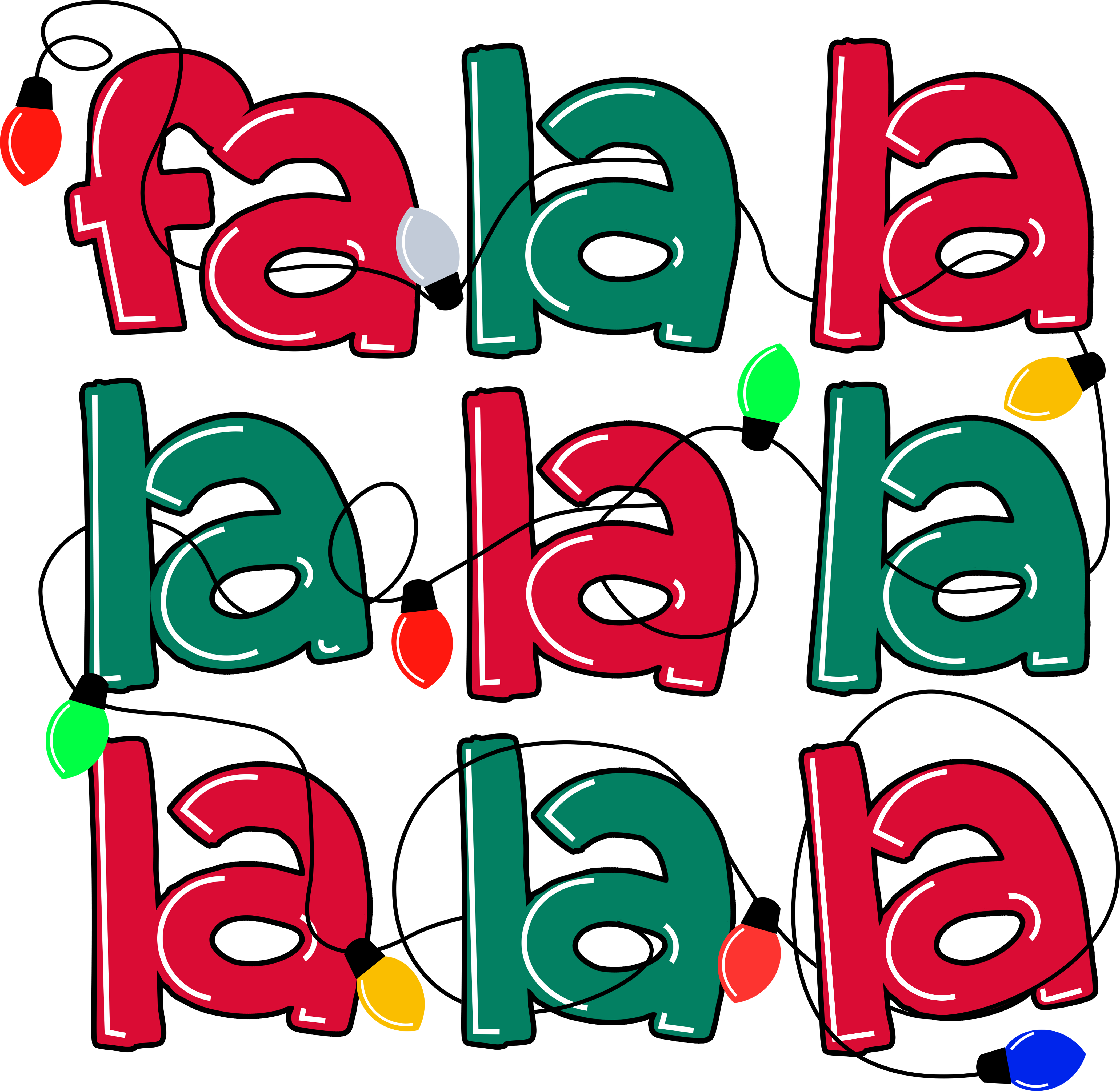 Fa La La La Christmas Lights - Christmas Ready to Press DTF Transfer