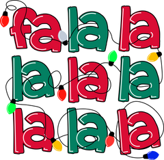 Fa La La La Christmas Lights - Christmas Ready to Press DTF Transfer