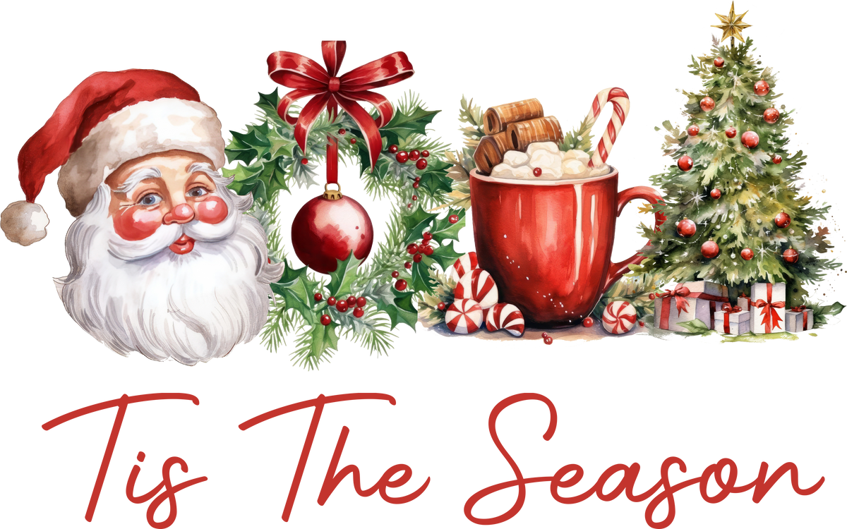Tis The Season - Christmas Ready to Press DTF Transfer