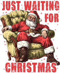 Just Waiting For Christmas - Christmas Ready to Press DTF Transfer