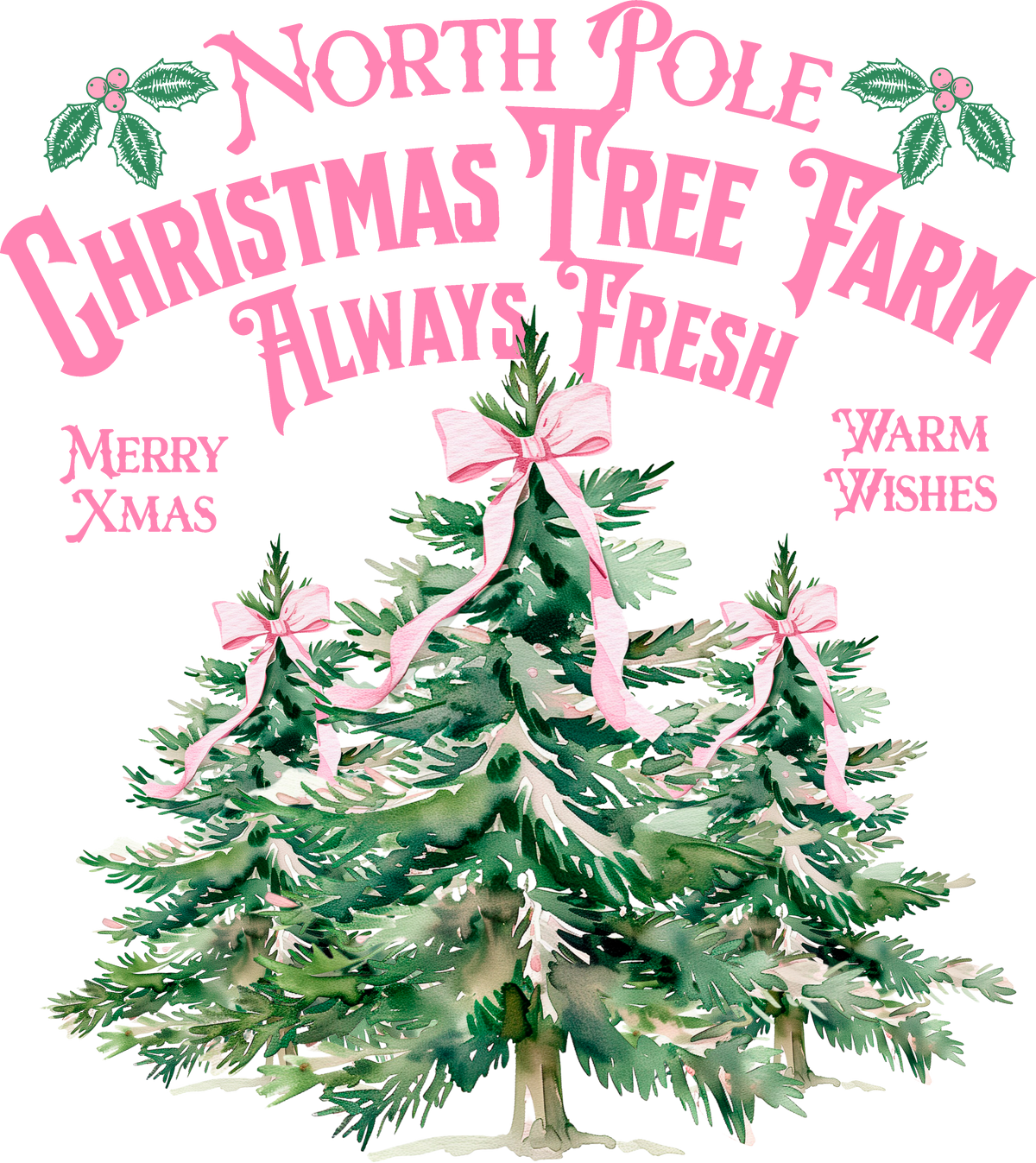 Pink North Pole Christmas Tree Farm - Christmas Ready to Press DTF Transfer
