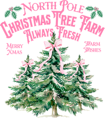 Pink North Pole Christmas Tree Farm - Christmas Ready to Press DTF Transfer