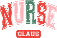 Nurse Claus - Christmas Ready to Press DTF Transfer