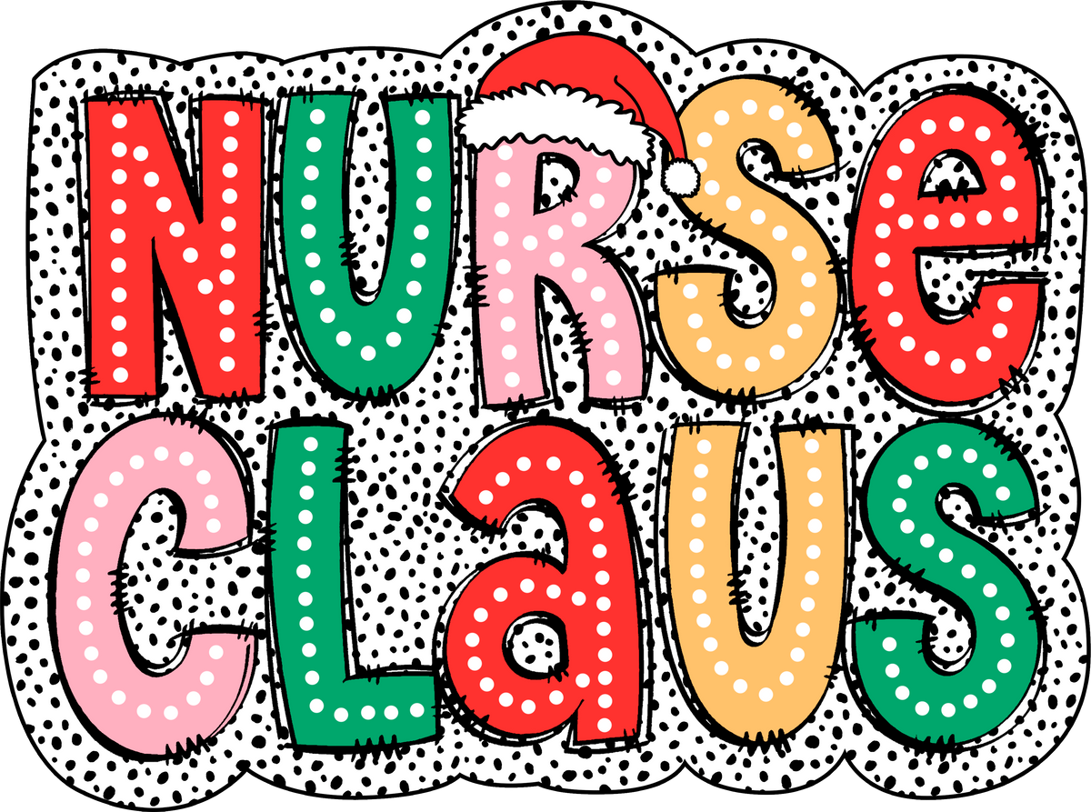 Nurse Claus - Christmas Ready to Press DTF Transfer