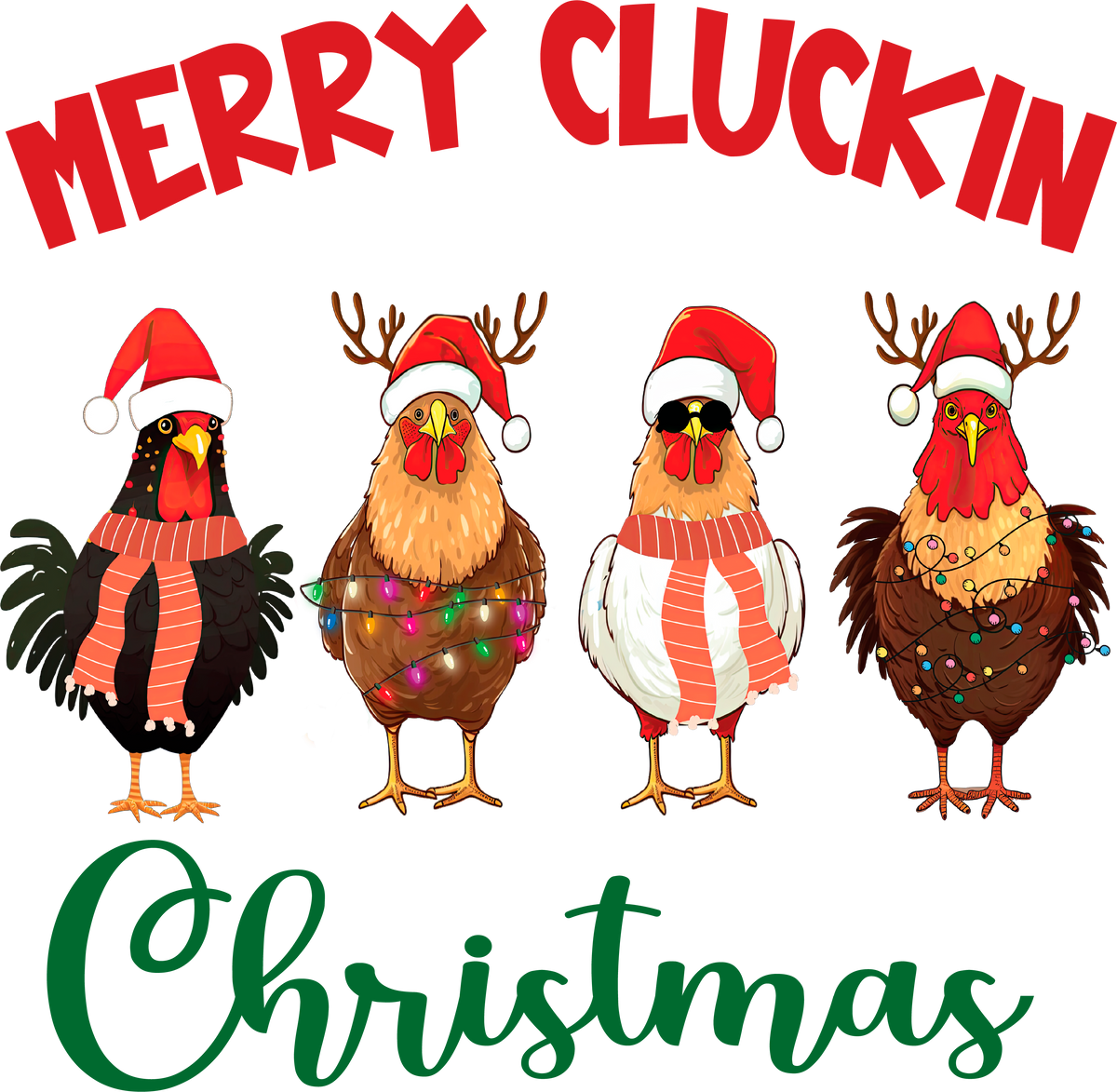 Merry Cluckin Christmas Chickens - Christmas Ready to Press DTF Transfer