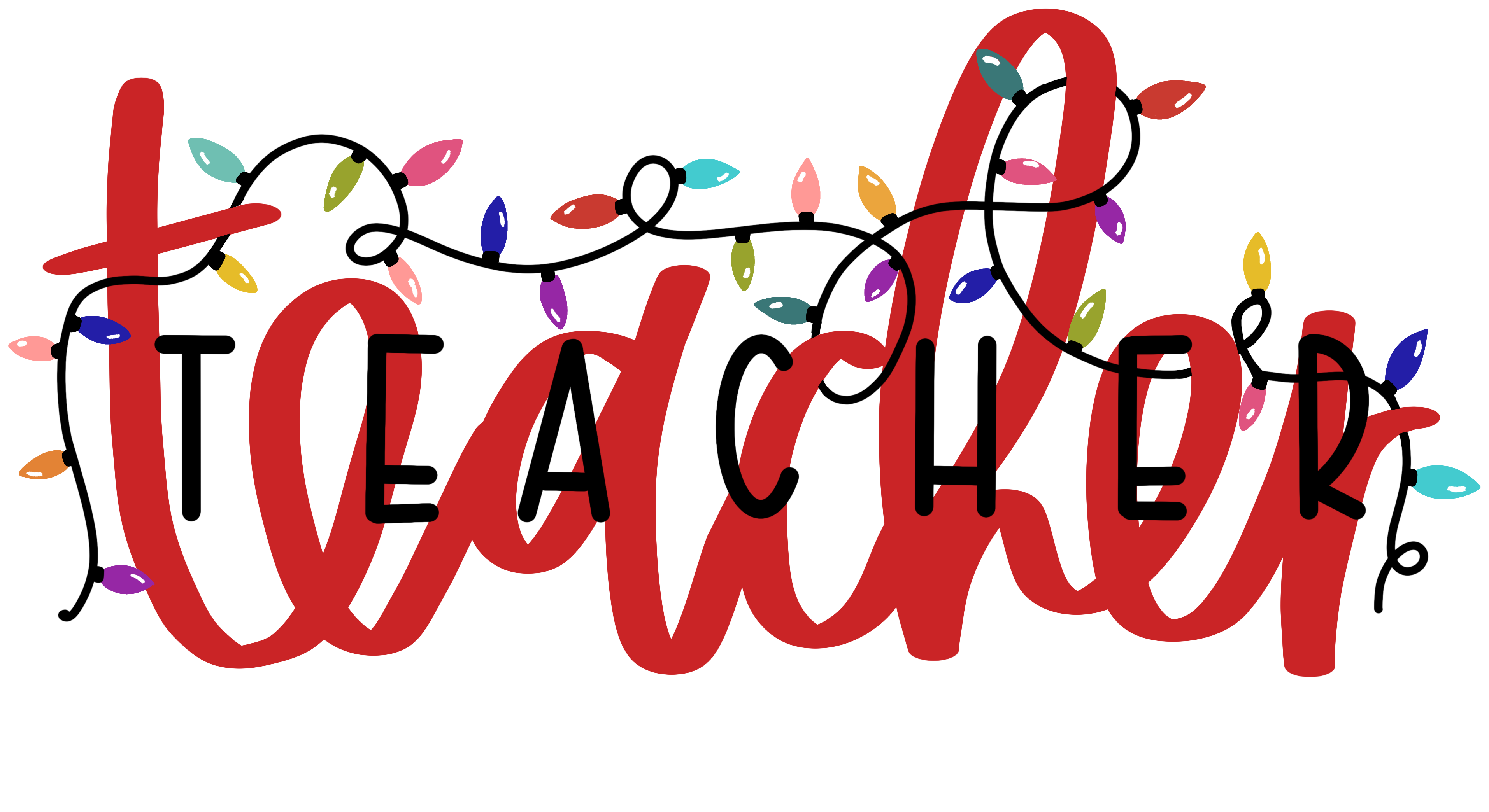 Teacher Christmas Light - Christmas Ready to Press DTF Transfer