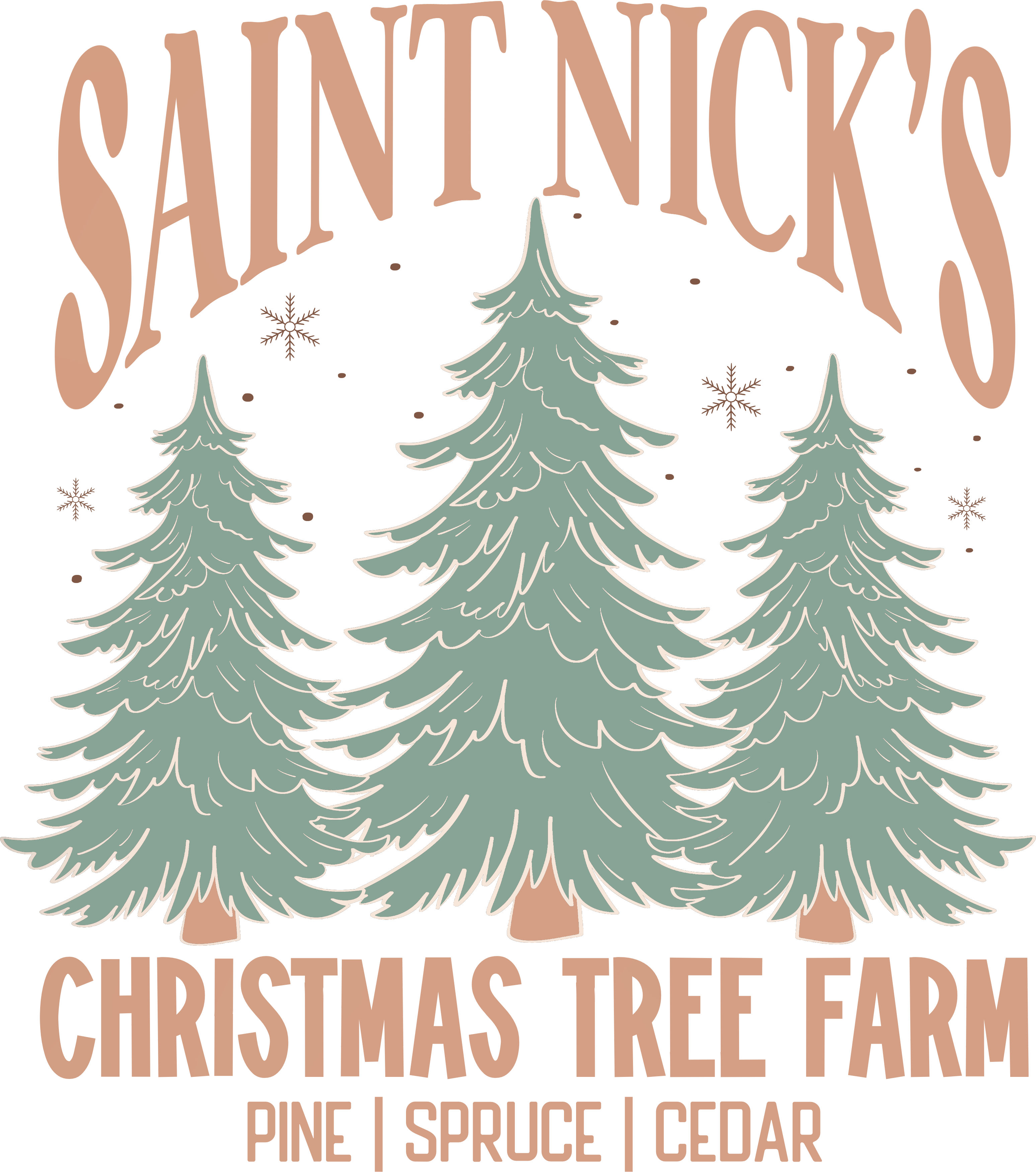 Saint Nicks Christmas Tree Farm - Christmas Ready to Press DTF Transfer
