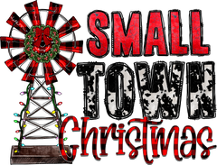 Small Town Christmas - Christmas Ready to Press DTF Transfer