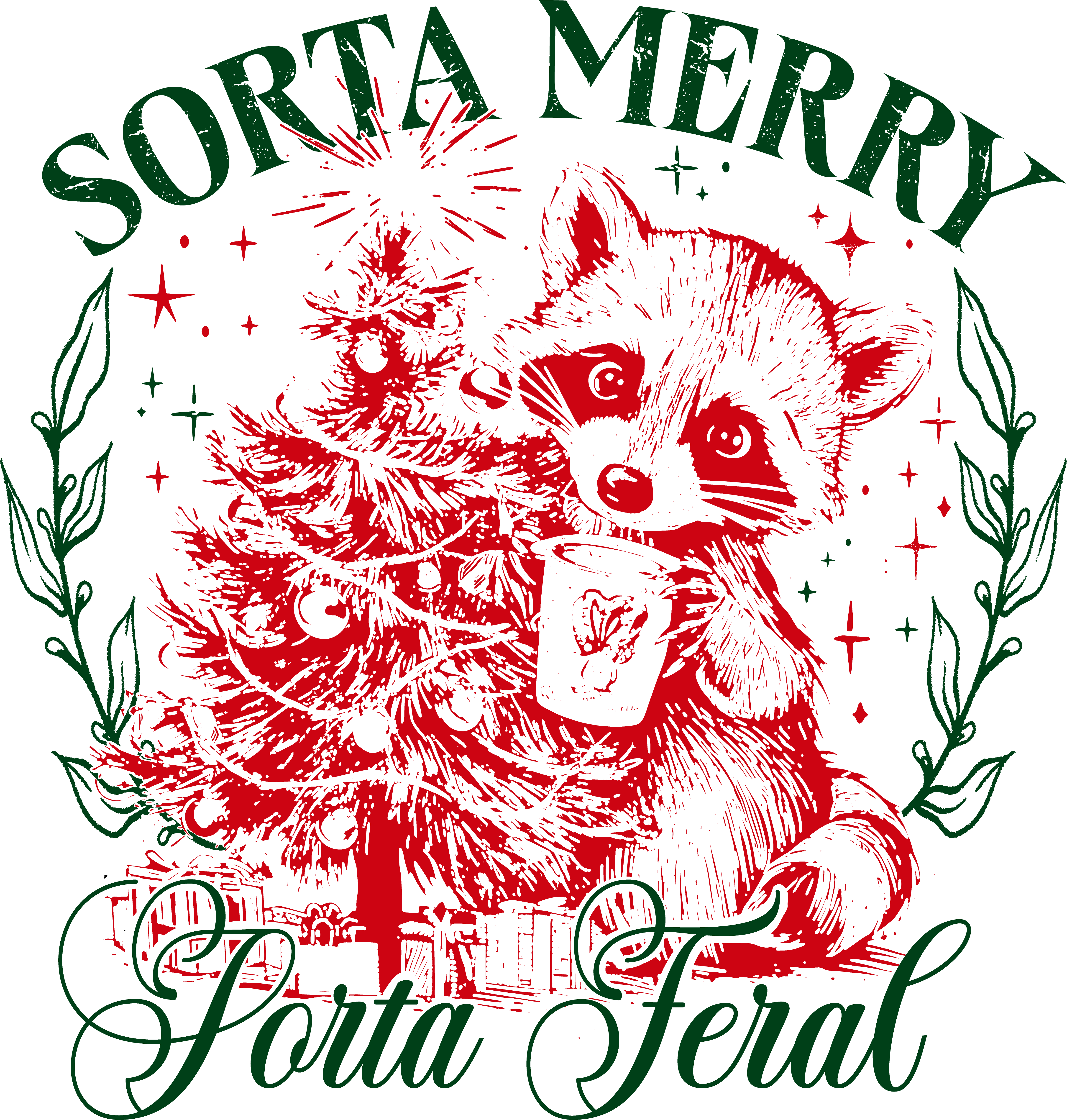 Sorta Merry Porta Feral - Christmas Ready to Press DTF Transfer