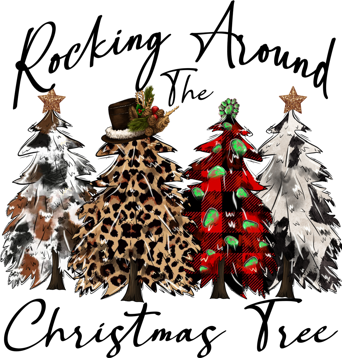 Rocking Around The Christmas Tree - Christmas Ready to Press DTF Transfer