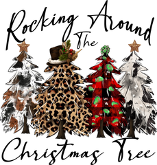 Rocking Around The Christmas Tree - Christmas Ready to Press DTF Transfer