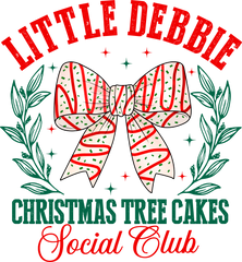 Little Debbie Christmas Tree Cake Social Club - Christmas Ready to Press DTF Transfer