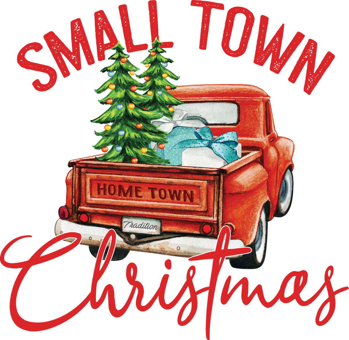 Small Town Christmas - Christmas Ready to Press DTF Transfer