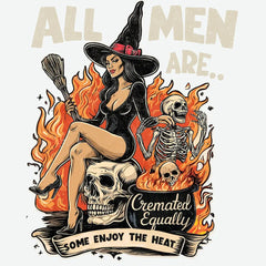 All Men Are Cremated Equally - Halloween Ready to Press DTF Transfer