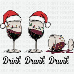 Christmas Drink Drank Drunk - Christmas Ready to Press DTF Transfer