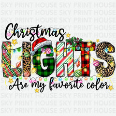 Christmas Lights Are My Favorite Color - Christmas Ready to Press DTF Transfer
