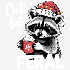 Christmas Racoon Cute But Feral - Ready to Press DTF Transfer