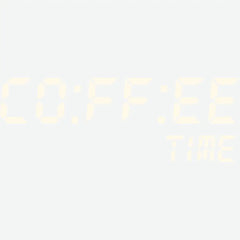 Coffee Time Digital Clock Food Ready to Press DTF Transfer