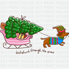 Dachshund Through The Snow - Christmas Ready to Press DTF Transfer
