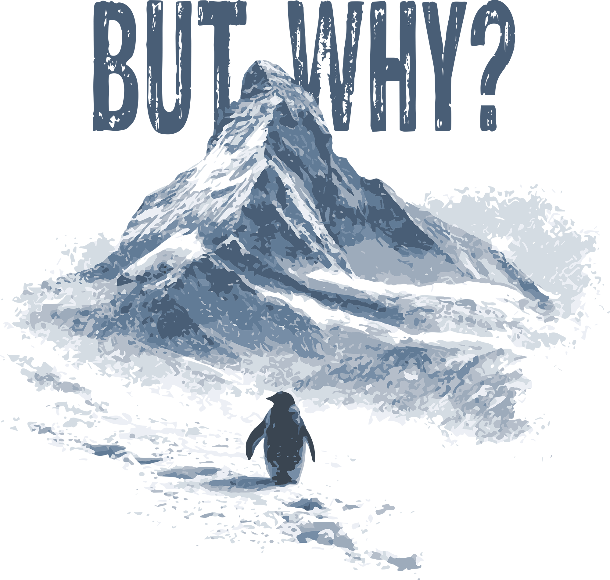 But Why Though? Nihilist Penguin Art Print - Funny Ready to Press DTF Transfer