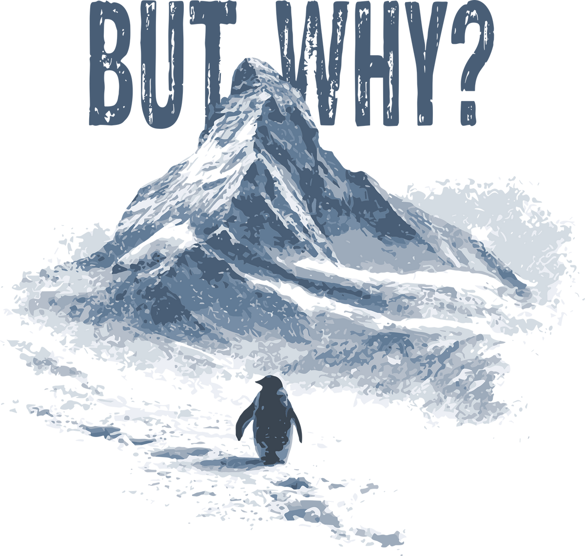 But Why Though? Nihilist Penguin Art Print - Funny Ready to Press DTF Transfer