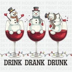 Drink Drank Drunk Christmas Wine - Christmas Ready to Press DTF Transfer