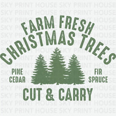 Farm Fresh Christmas Trees - Christmas Ready to Press DTF Transfer