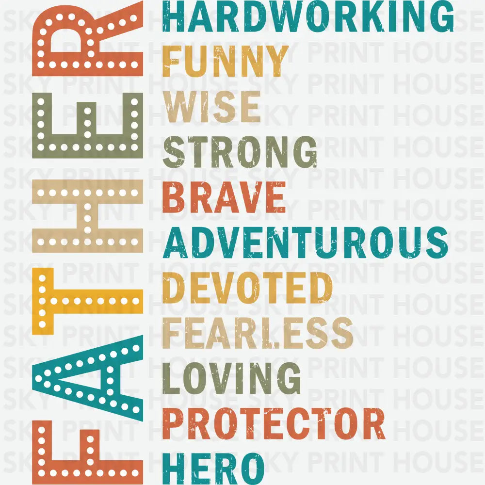 Father Adjectives Father’s Day Ready to Press DTF Transfer