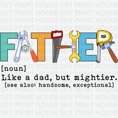 Father Definition with Tools Father’s Day Ready to Press DTF Transfer