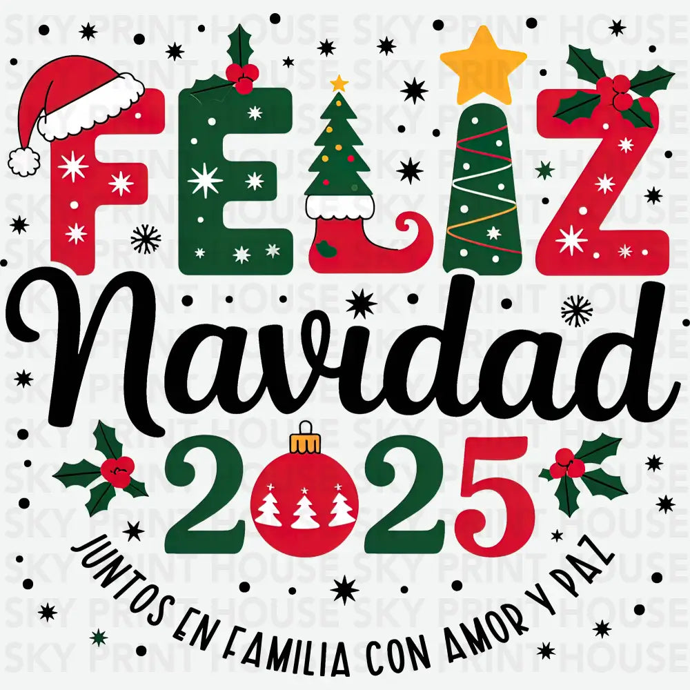 Feliz Navidad 2025 – Spanish Christmas Ready to Press DTF Transfer