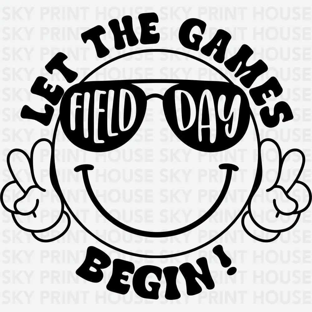 Field Day Sunglasses Let the Games Begin School Ready to Press DTF Transfer