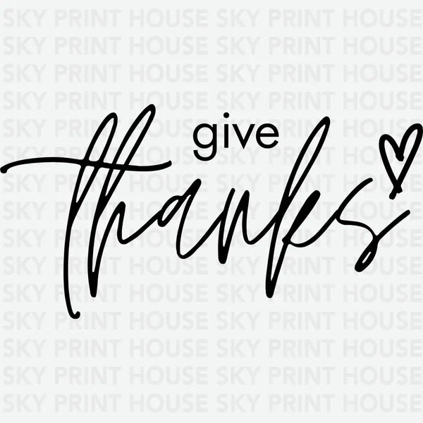 Give Thanks - Thanksgiving Ready to Press DTF Transfer