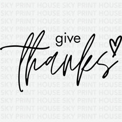 Give Thanks Thanksgiving Ready to Press DTF Transfer
