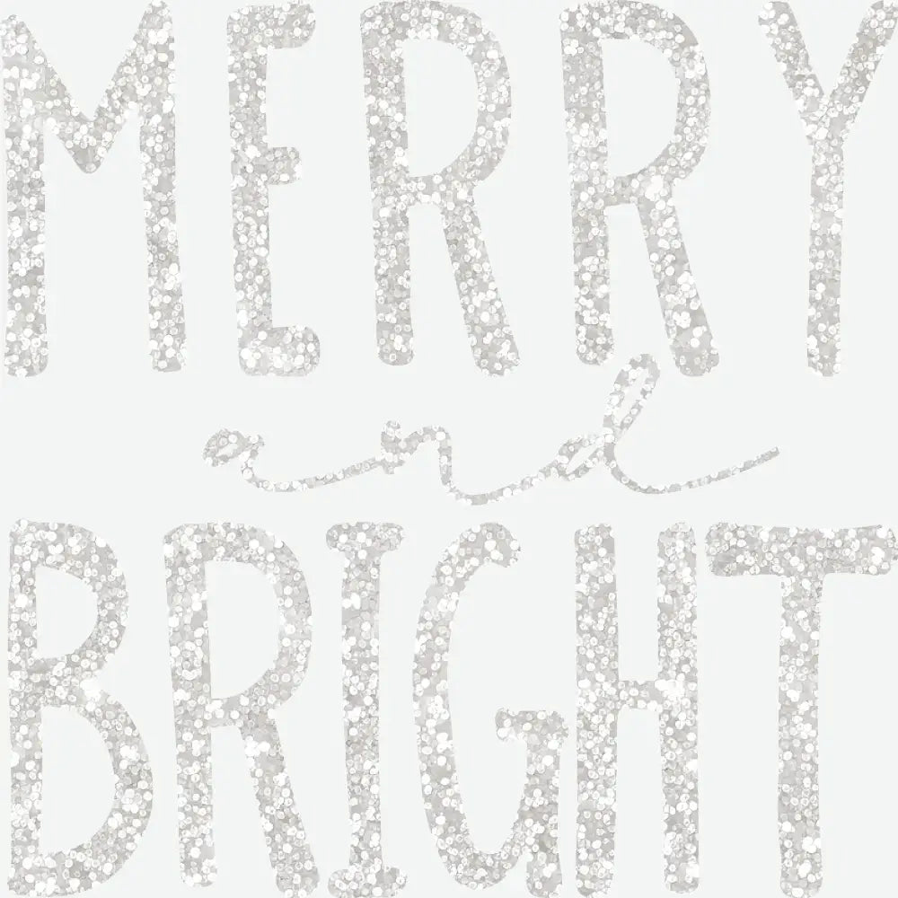 Glitter Merry And Bright - Christmas Ready to Press DTF Transfer