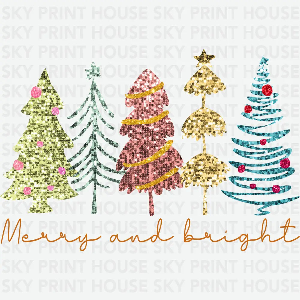 Glitter Merry And Bright Christmas Trees - Christmas Ready to Press DTF Transfer