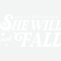 God is Within Her She Will Not Fall Religious Ready to Press DTF Transfer