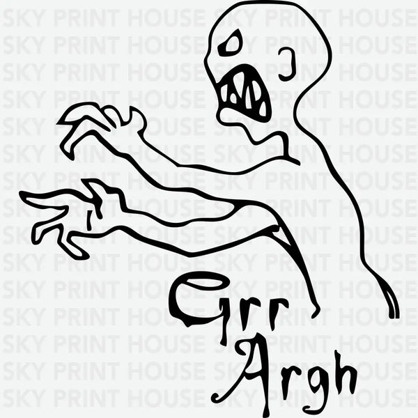 Grr Argh Zombie - Halloween Ready to Press DTF Transfer
