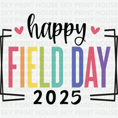 Happy Field Day 2025 School Ready to Press DTF Transfer
