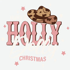 Have A Holly Dolly Christmas - Christmas Ready to Press DTF Transfer