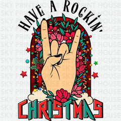 Have A Rockin Christmas - Christmas Ready to Press DTF Transfer
