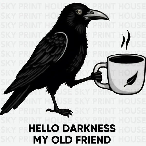 Hello Darkness My Old Friend - Halloween Ready to Press DTF Transfer