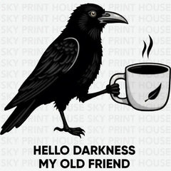 Hello Darkness My Old Friend - Halloween Ready to Press DTF Transfer