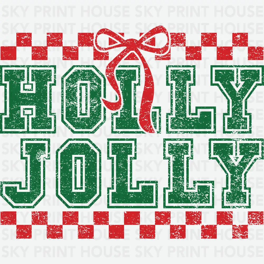 Holly Jolly - Christmas Ready to Press DTF Transfer