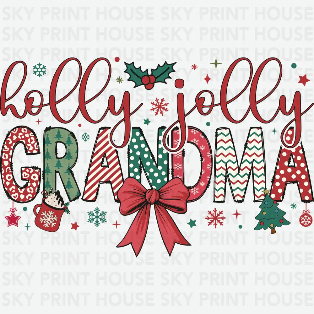 Holly Jolly Grandma - Christmas Ready to Press DTF Transfer