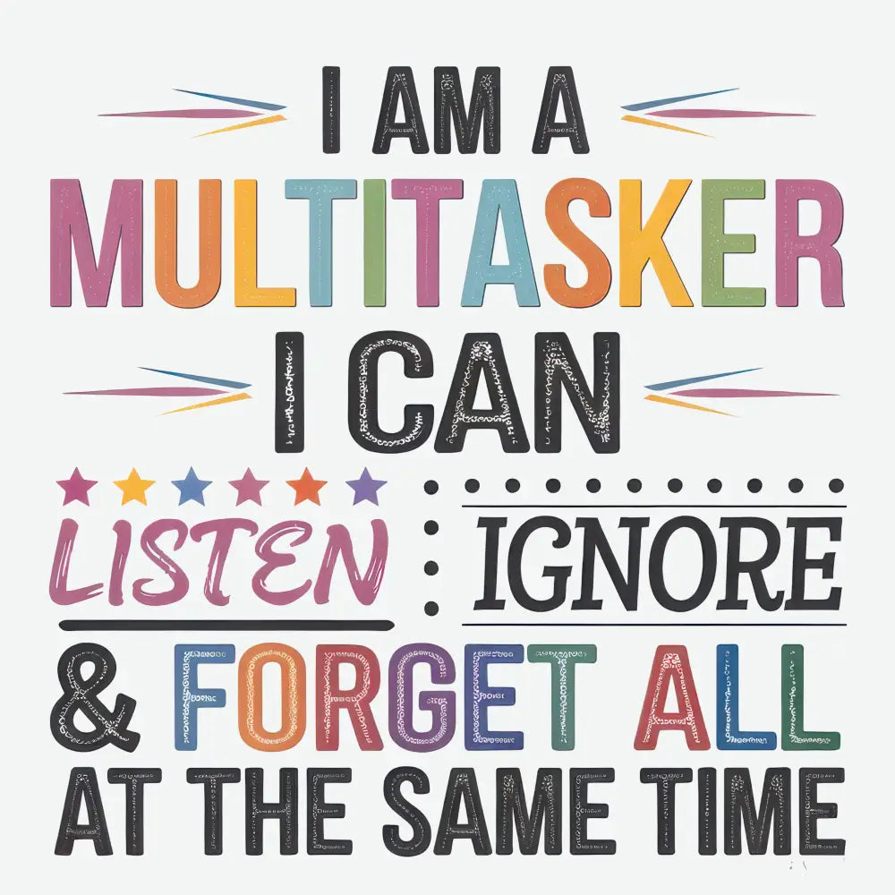 I Am A Multitasker Mother’s Day Ready to Press DTF Transfer