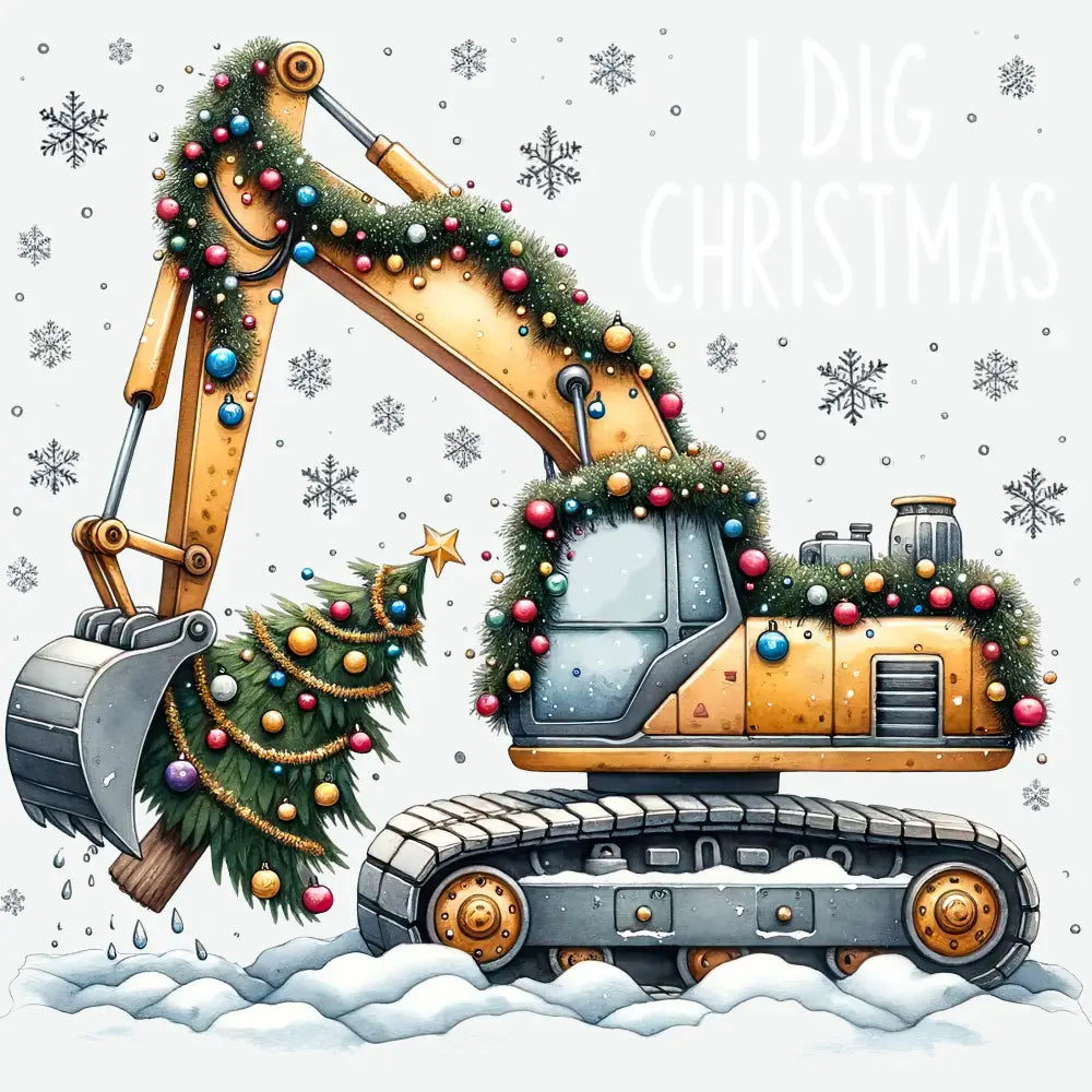I Dig Christmas Exvacator - Christmas Ready to Press DTF Transfer