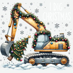 I Dig Christmas Exvacator - Christmas Ready to Press DTF Transfer