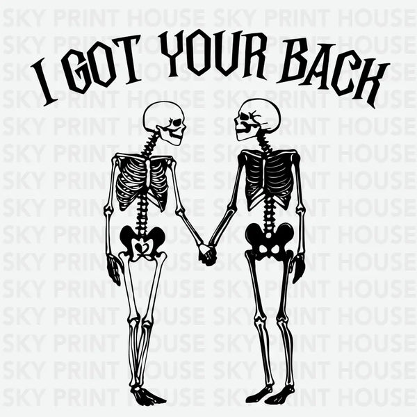 I Got Your Back Skeletons - Halloween Ready to Press DTF Transfer