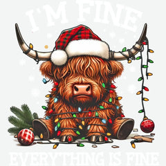 I’m Fine Everything Is Fine - Christmas Ready to Press DTF Transfer