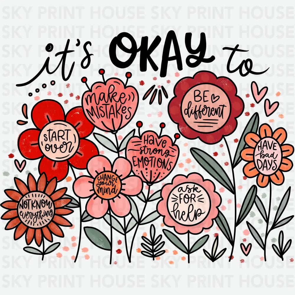 It is Okay To Inspirational Ready to Press DTF Transfer